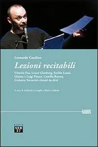 Occasione Lezioni recitabili. Vittorio Foa, Leone Ginzburg, Emilio Lussu, Giaime e Luigi Pintor, Camilla Ravera, Umberto Terracini. Ritratti da dirsi