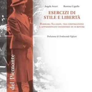 Pagamento Sicuro Esercizi di stile e libertà. Barbara Allason, tra cospirazione e appassionato desiderio di scrivere