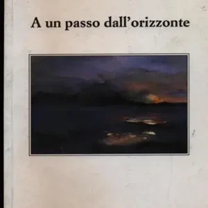 Offerta Limitata A un passo dall‘orizzonte
