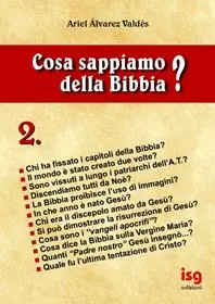 Cosa sappiamo della Bibbia?. Vol. 2 Ultima Occasione