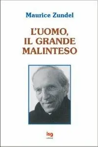 L‘uomo, il grande malinteso Popolare
