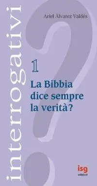 Vendita Finale La Bibbia dice sempre la verità?