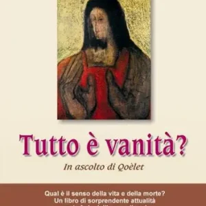 A Buon Prezzo Tutto è vanità? In ascolto di Qoèlet