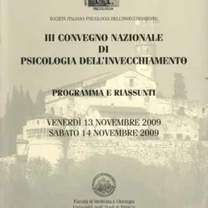 Must-Have Terzo Convegno nazionale di psicologia dell‘invecchiamento. Programma e riassunti