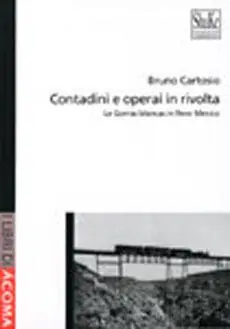Contadini e operai in rivolta. Le Gorras blancas in Messico Occasione