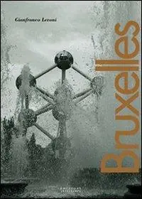 Bruxelles. Ediz. italiana e francese Novità