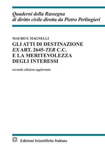Gli atti di destinazione ex art. 2645-ter c.c. e la meritevolezza degli interessi Esclusivo