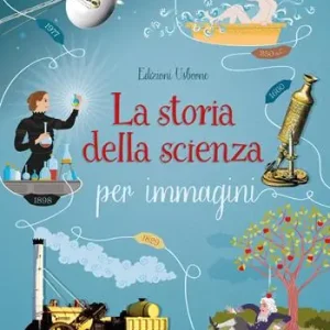 Ultime Pezzi La storia della scienza per immagini