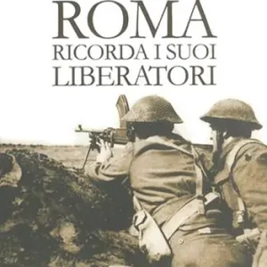 Roma ricorda i suoi liberatori Scelto Dai Clienti