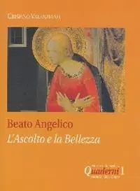 Beato Angelico l‘ascolto e la bellezza Offerta