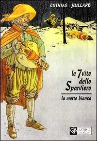 Le 7 vite dello sparviero. La morte bianca. Vol. 1 Must-Have