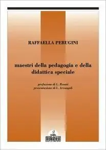 Compra Oggi Stesso Maestri della pedagogia e della didattica speciale
