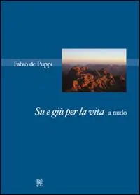 Su e giù per la vita. A nudo Promo Stagionale