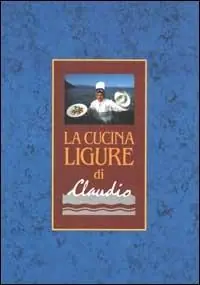 La cucina ligure di Claudio Subito Disponibile