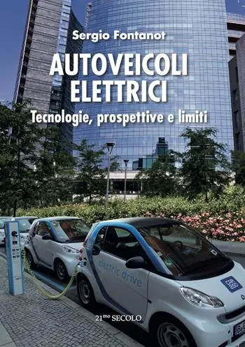 Offerta Autoveicoli elettrici. Tecnologie, prospettive e limiti