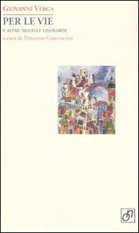 Scelto Dai Clienti Per le vie e altre novelle lombarde