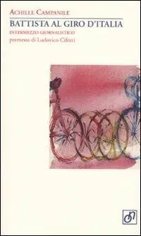 Offerta Speciale Battista al Giro d‘Italia. Intermezzo giornalistico