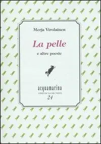 Offerta Del Giorno La pelle e altre poesie