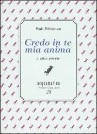 Credo in te mia anima e altre poesie Offerta Lampo