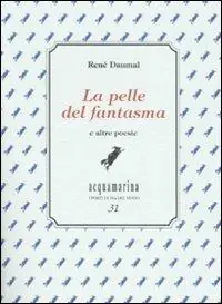 la pelle del fantasma e altre poesie. Ediz. numerata Quantità Limitata