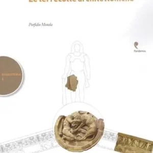 Fratte. Le terrecotte architettoniche Solo Oggi