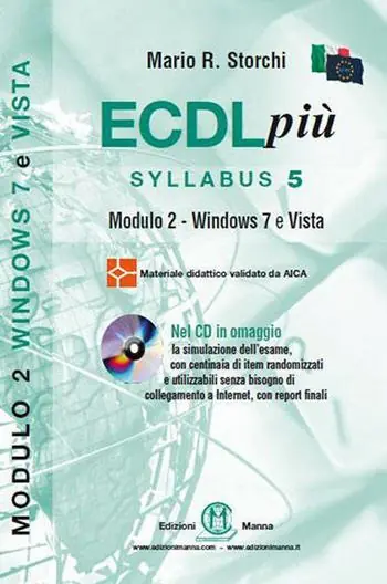 ECDL più. Syllabus 5. Modulo 2. Windows 7 e Vista. Con CD-ROM Ultima Occasione