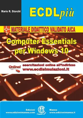 Popolare ECDL più. Computer Essentials per Windows 10. Con Contenuto digitale (fornito elettronicamente)
