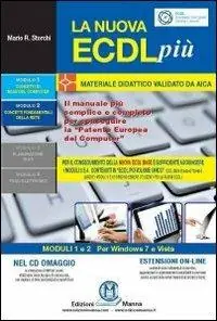 La nuova ECDL più. Modelli 1 e 2. Con CD-ROM Nuovo Arrivo