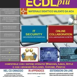 Prezzo Scontato La nuova ECDL più. IT security e Online collaboration. Con CD-ROM