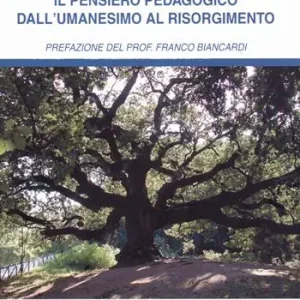 Il pensiero pedagogico dall‘Umanesimo al Risorgimento Nuovo Arrivo