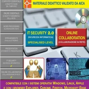 Subito Disponibile La nuova ECDL più. IT security 2.0 e Online collaboration. Con CD-ROM