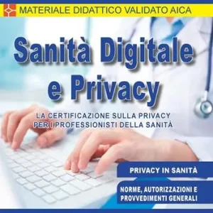 Sanità digitale e privacy. La certificazione sulla privacy per i professionisti della Sanità Popolare