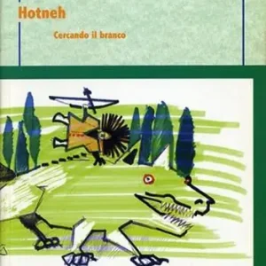 Hotneh. Cercando il branco Offerta Del Giorno