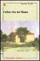 L‘ altra riva del fiume Ultimissimo Modello