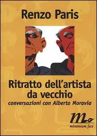 Bestseller Ritratto dell‘artista da vecchio. Conversazioni con Alberto Moravia
