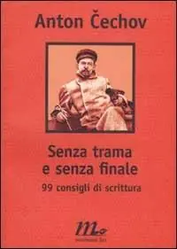 Scelto Dai Clienti Senza trama e senza finale. 99 consigli di scrittura