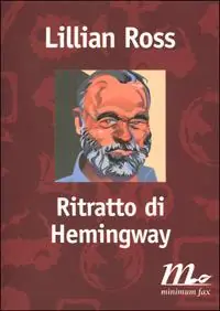 Soddisfatti O Rimborsati Ritratto di Hemingway