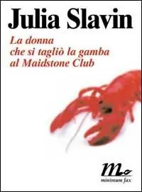 Subito Disponibile La donna che si tagliò la gamba al Maidstone Club
