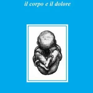 Sconto Psicosomatica il corpo e il dolore