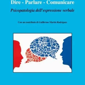 Dire. Parlare. Comunicare. Psicopatologia dell‘espressione verbale Promozione
