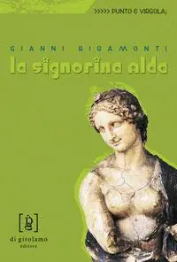 Promozione Esclusiva La signorina Alda