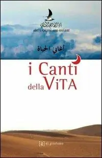 I canti della vita. Testo arabo a fronte Saldi