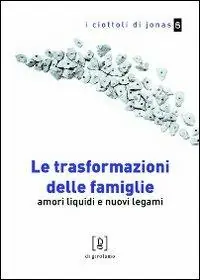 Le trasformazioni delle famiglie. Amori liquidi e nuovi legami Promo Stagionale
