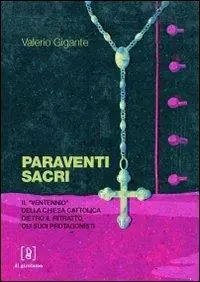 Paraventi sacri. Il «Ventennio» della Chiesa cattolica dietro il ritratto dei suoi protagonisti Occasione Imperdibile