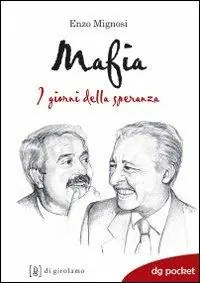 Reso Gratuito Mafia. I giorni della speranza