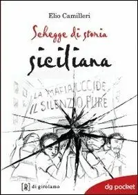 Schegge di storia siciliana Ultimissimo Modello