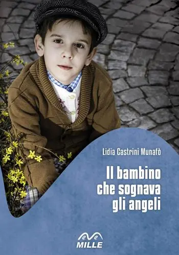 Ordina Subito Il bambino che sognava gli angeli