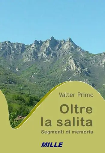 Oltre la salita. Segmenti di memoria Acquista Ora