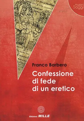 Confessione di fede di un eretico Miglior Prezzo