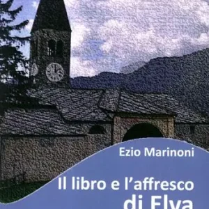 Il libro e l‘affresco di Elva. Hans Clemer e il suo mistero in Val Maira Affare